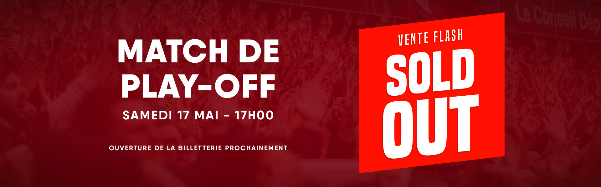 Play-Off 2 - Offre flash Sold Out