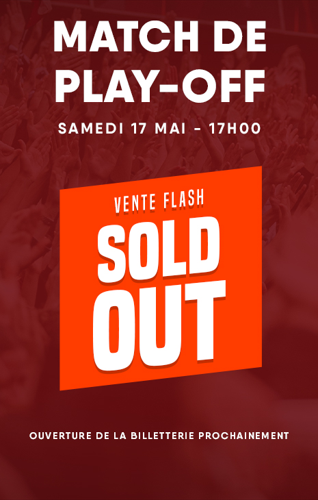 Play-Off 2 - Offre flash Sold Out