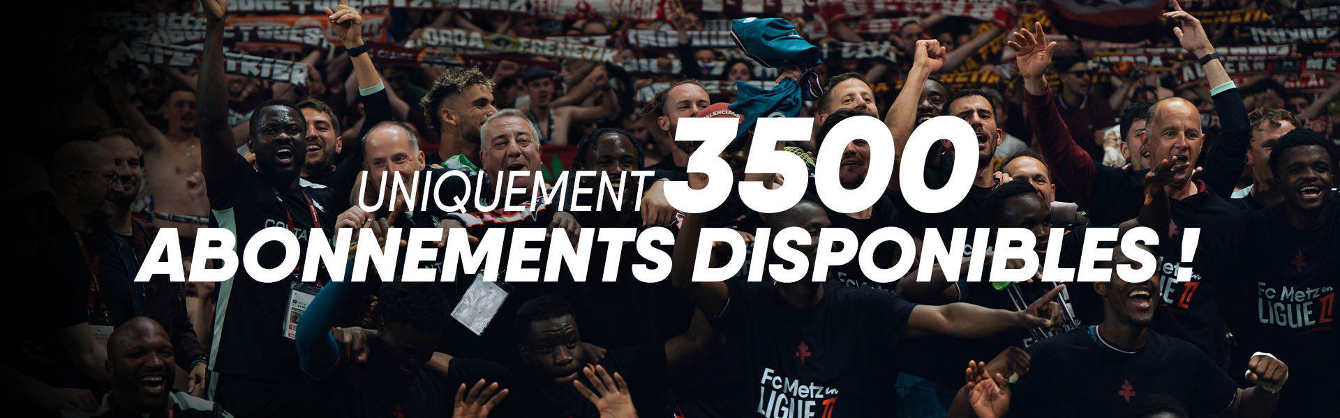 Uniquement 3 500 places disponibles