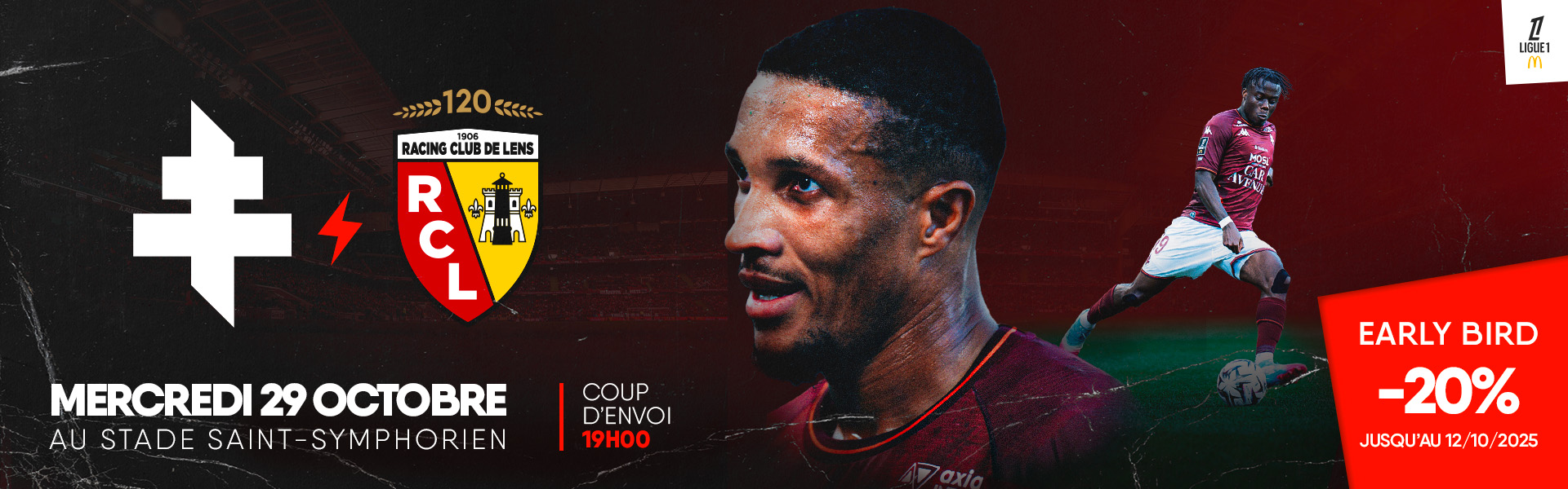 FC Metz - RC Lens - Early Bird : -20%