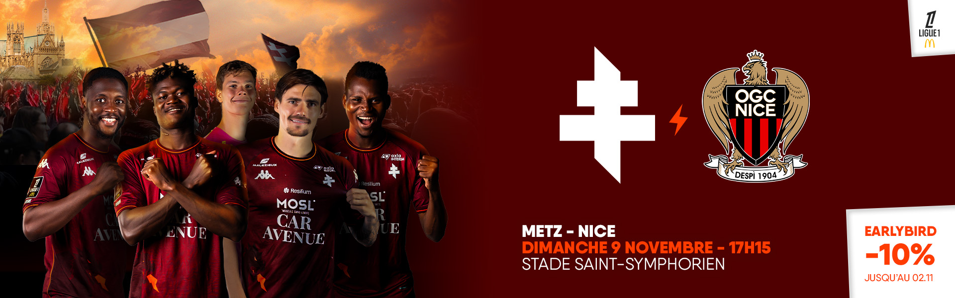 FC Metz - OGC Nice - Early Bird : -10%