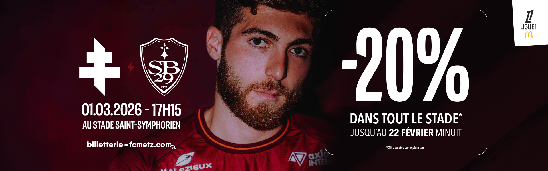 FC Metz - Stade Brestois 29 - Early Bird : -20%